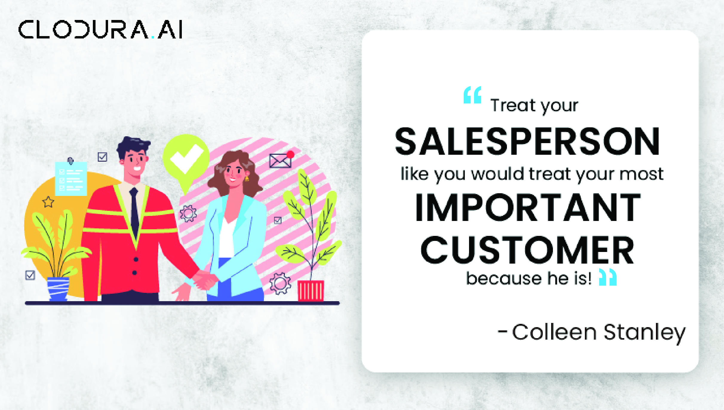 Treat your salesperson like you would treat your most important customer—because he is-01